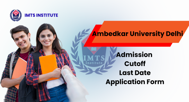 Ambedkar University Delhi Admission