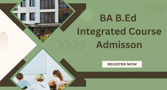 BA B.Ed Integrated Course Admission