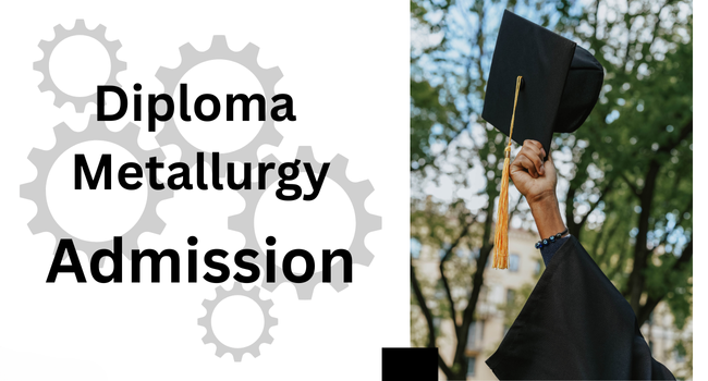 Diploma Metallurgy Admission