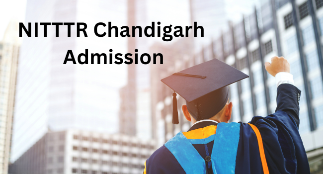NITTTR Chandigarh Admission