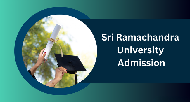 Sri Ramachandra University Admission