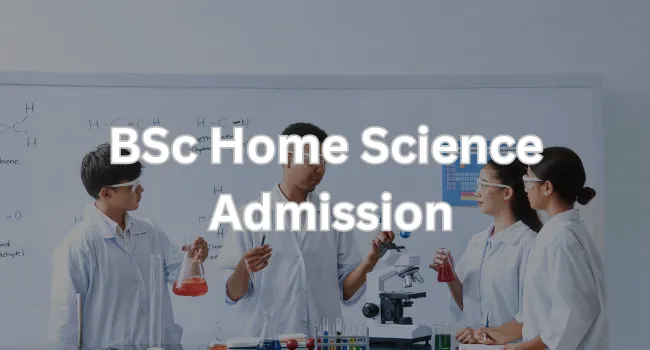 BSc Home Science Admission