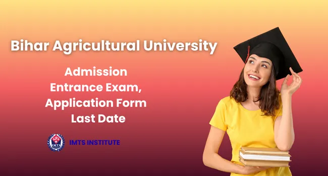 Bihar Agricultural University Admission