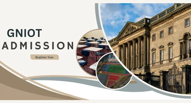 GNIOT Admission