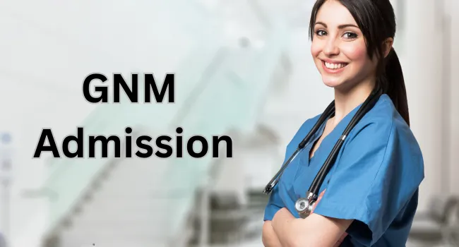 GNM Admission