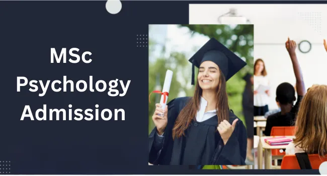 MSc Psychology Admission