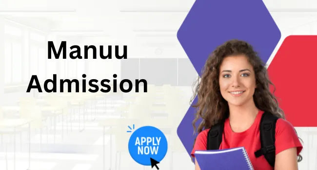 Manuu Admission