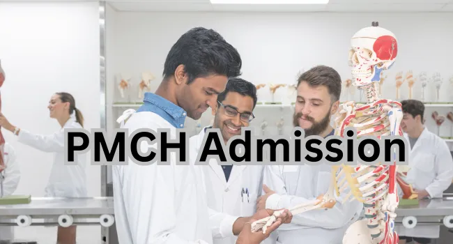 PMCH Admission