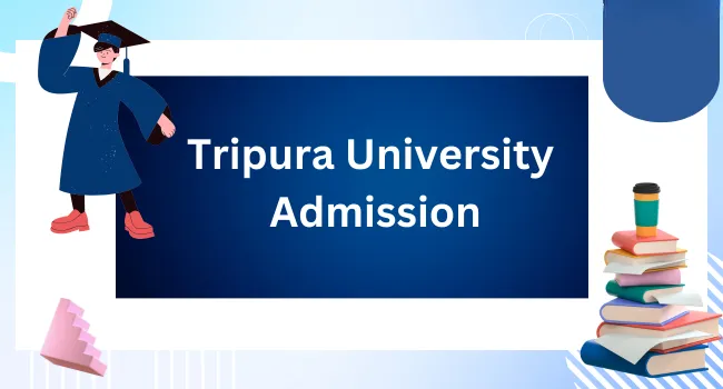 Tripura University Admission