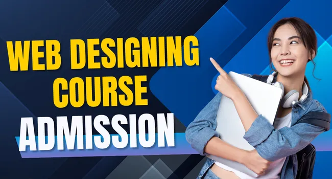 Web Designing Course Admission