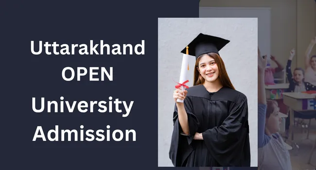 Uttarakhand Open University Admission