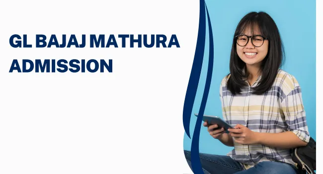 GL Bajaj Mathura Admission