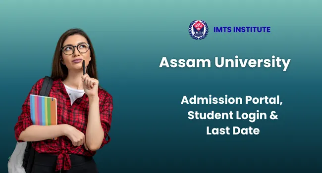 Assam University Admission