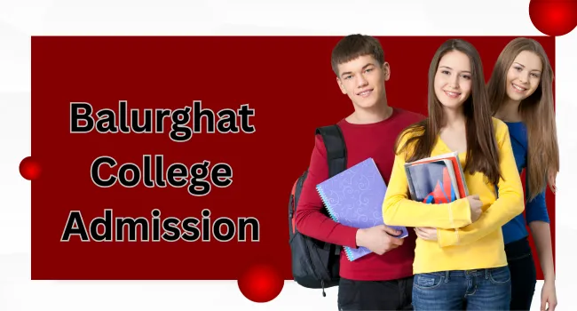 Balurghat College Admission