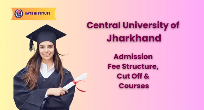 Central University of Jharkhand Admission