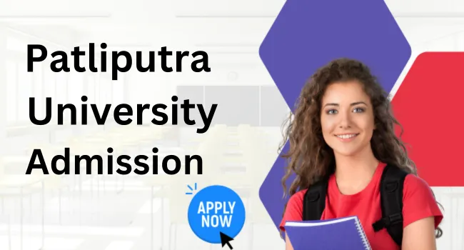 Patliputra University Admission