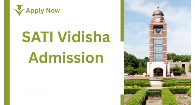 SATI Vidisha Admission
