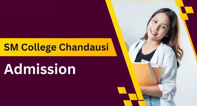 SM college Chandausi Admission
