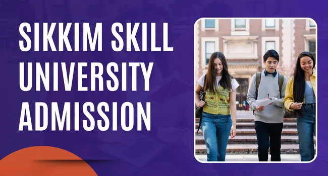 Sikkim Skill University Admission