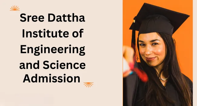 Sree Dattha Institute Of Engineering And Science Admission